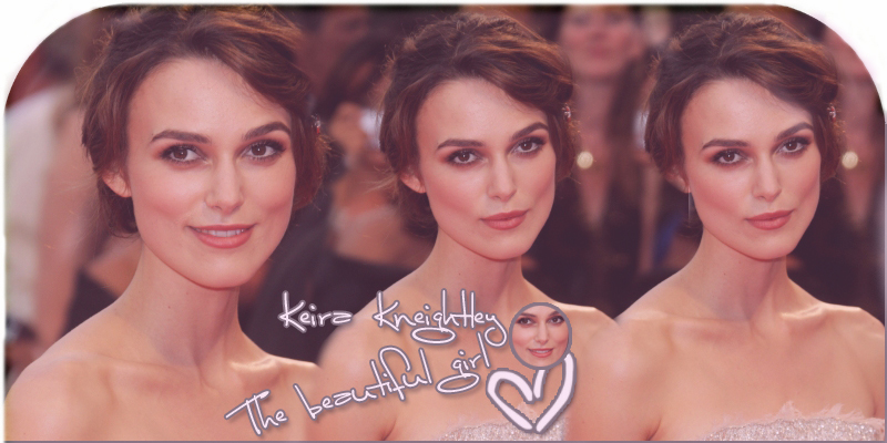 Beauty Keira // Everything about Keira Knightley